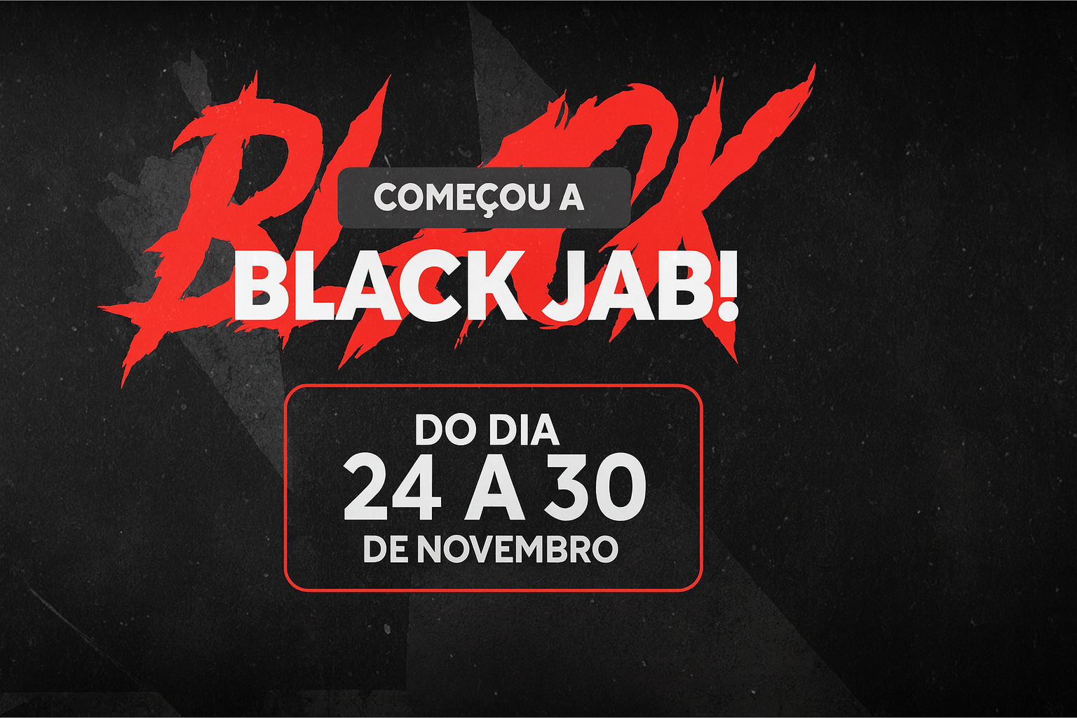 Informações sobre a BLACK JAB!